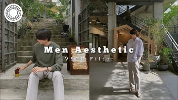 Men Aesthetic VSCO Filter | vsco photo editing tutorial