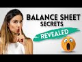 Balance Sheet Secrets REVEALED with a Fun Demo