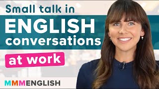 Практика светских бесед | Разговоры на английском языке на работе