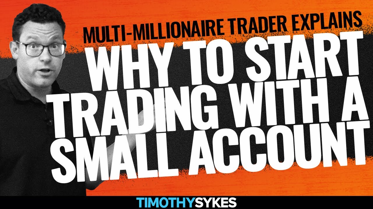 Multi Millionaire Trader Explains Why To Start Trading With A Small