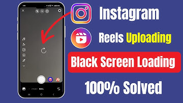 Instagram Reels Upload Black Screen Loading Problem | Reels Not Uploading Solution 