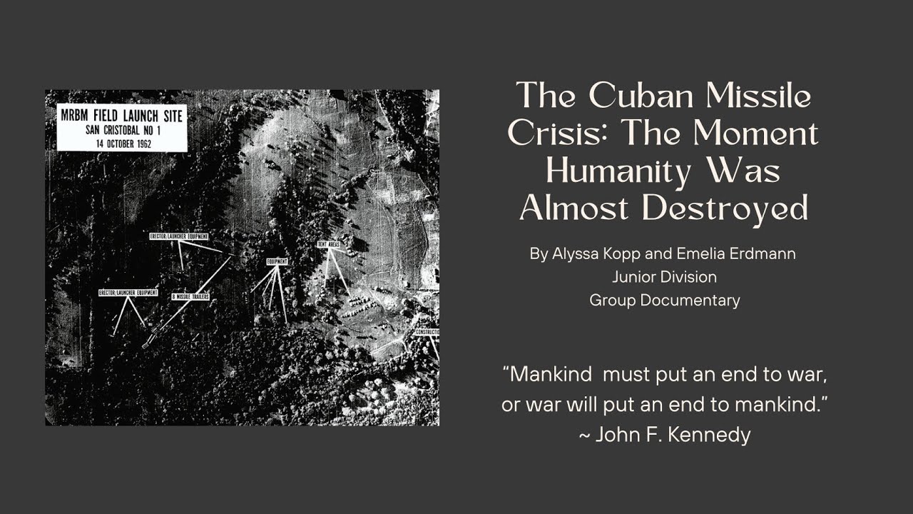 The Cuban Missile Crisis NHD Group Documentary YouTube