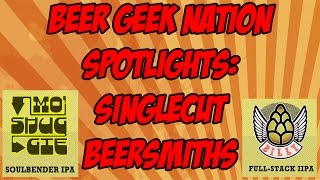 BGN Brewery Spotlight: Singlecut Beersmith | Beer Geek Nation Craft Beer Reviews