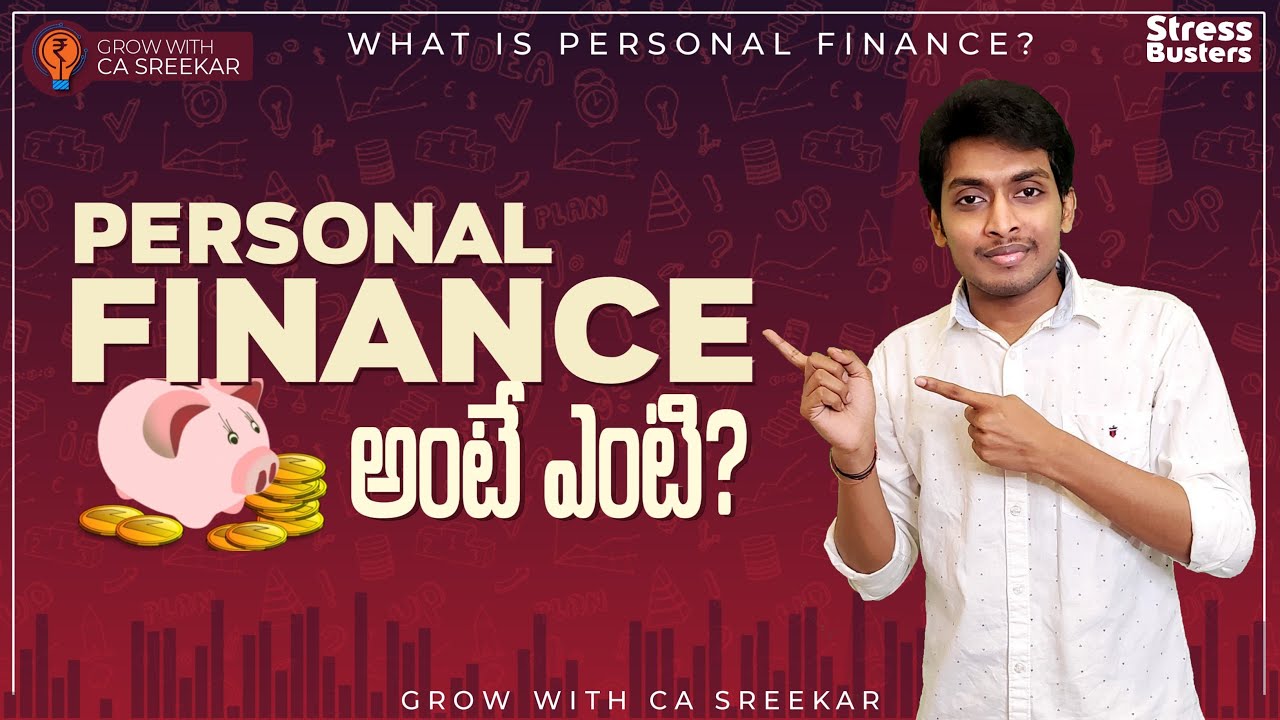 Personal Finance | What is Personal Finance and Is it so Important? | Telugu | Grow With CA Sreekar