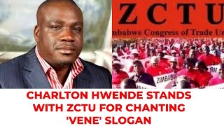 CHARLTON HWENDE SUPPORTS THE ZCTU CAPTURE BY ZANU PF