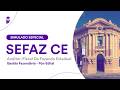 Simulado Especial SEFAZ CE -Auditor Fiscal Fazenda Estadual - Gestão Fazendária -Pós-Edital-Correção