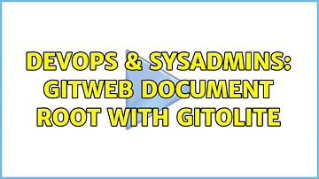 DevOps & SysAdmins: Gitweb document root with gitolite (2 Solutions!!)