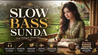 JANGAN DIPUTAR SAAT SEDIH 😭 Musik Sunda Slow Bass 2026 Bikin Hati Adem Seketika