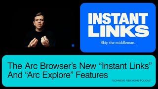 The Browser Company: The Most Interesting Startup I Cover. New Instant Links & Arc Explore Features. screenshot 4