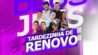 43ª Live Tardezinha de Renovo, Com o Pr Eric Mello, GG de Zé Antônio, Família e convidados