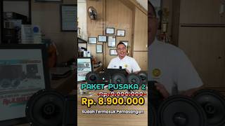 PAKET PUSAKA 2 adalah pelengkap dari paket PUSAKA 1 dengan tambahan speaker coaxial di baris kedua