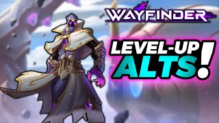 Wayfinder - Best way to Level ALT Characters!! **BIG EXP AGAIN!!!**