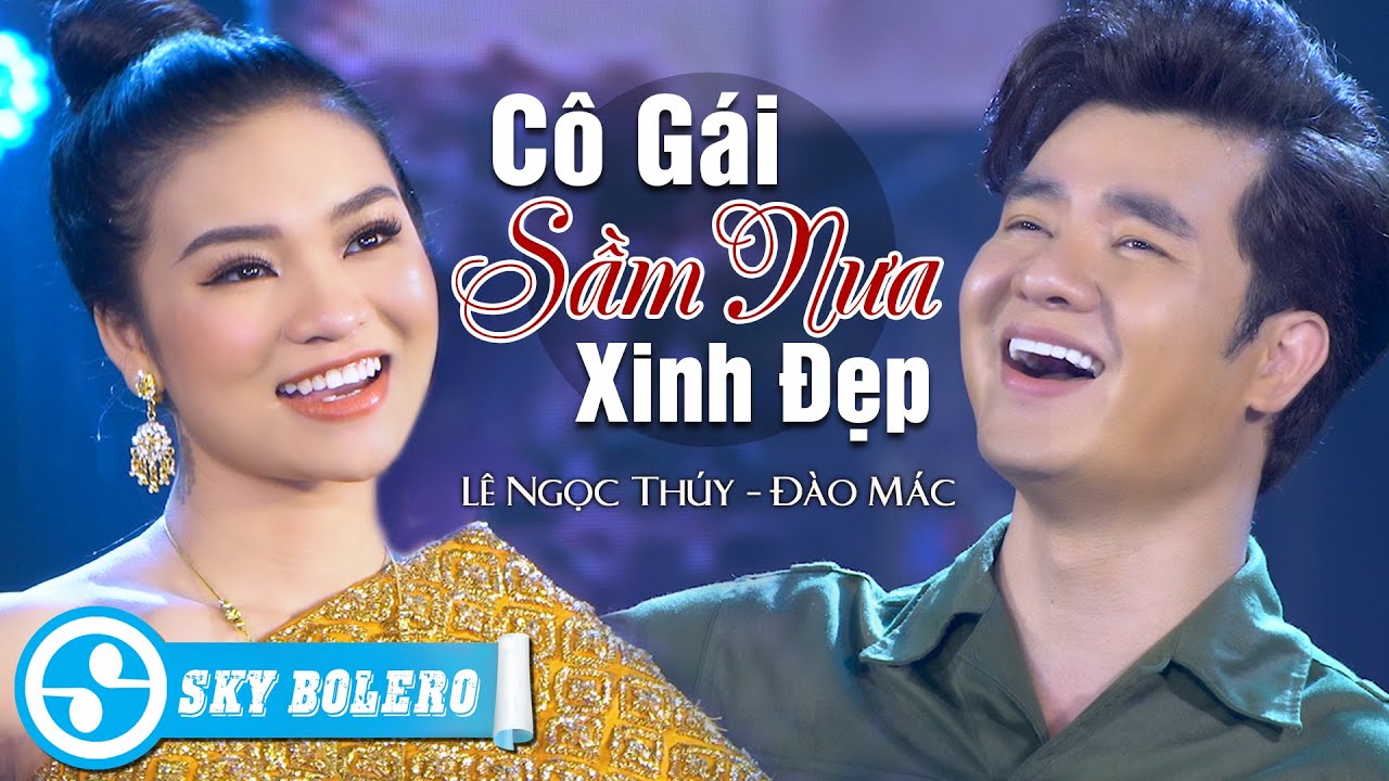 Cô Gái Sầm Nưa Xinh Đẹp - Lê Ngọc Thúy ft Đào Mác | Trai Tài Gái ...