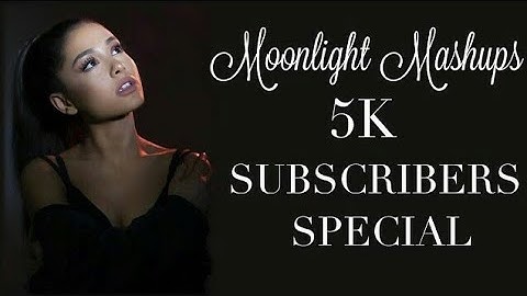 Ariana Grande - Be A Better Boy (Official MiniMix) // Moonlight Mashups