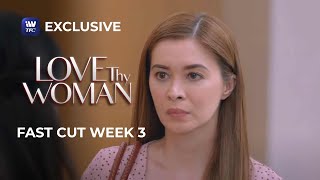 Fast Cut Week 3 | Love Thy Woman