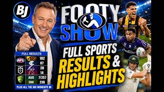 BJ Show Footy Show: Full Sports Results and Highlights