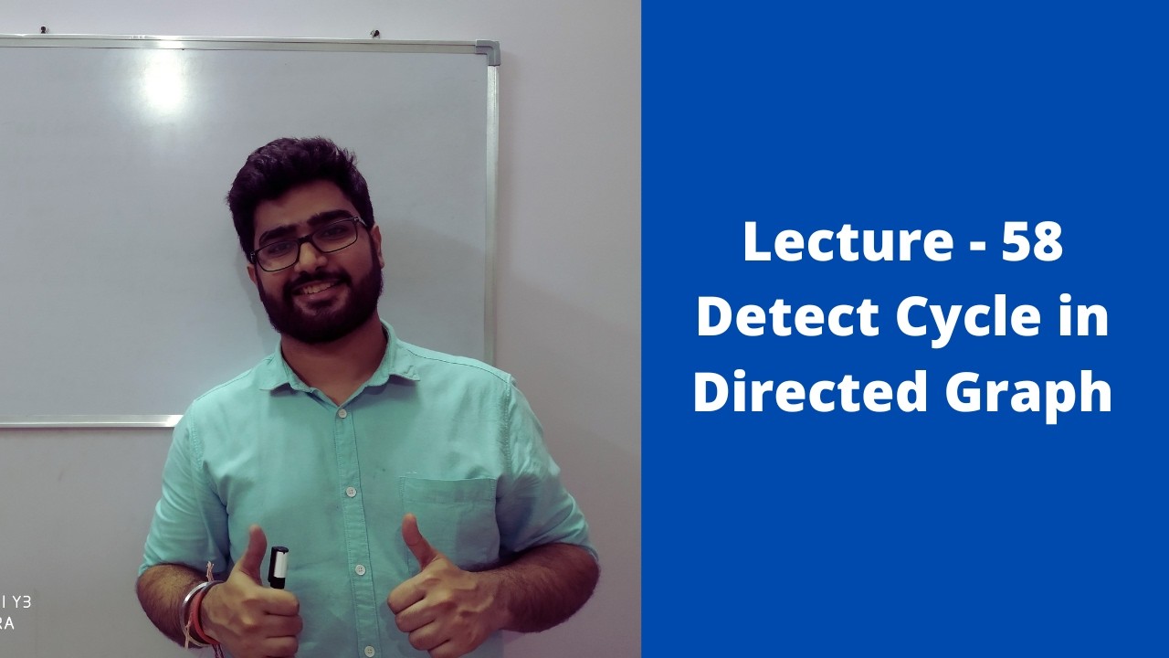 Lecture 58 || Detect Cycle in Directed Graph - YouTube