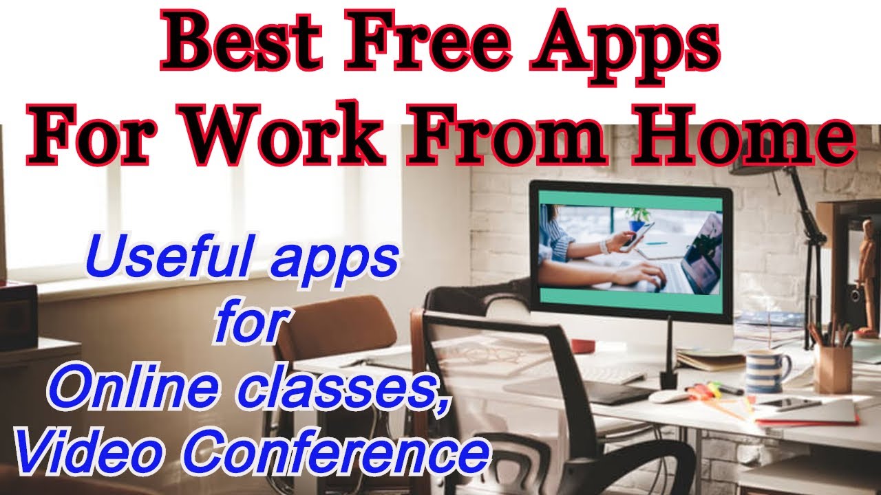 Top 5 Free Apps For Work From Home | Useful Apps for work from home