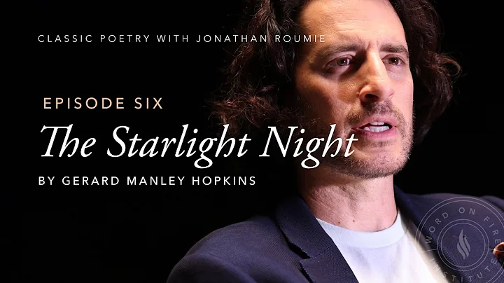 "The Starlight Night" by Gerard Manley Hopkins - Classic Poetry with Jonathan Roumie - DayDayNews