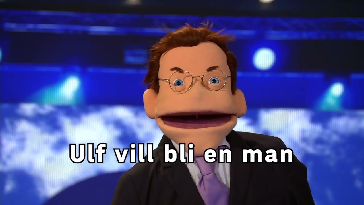 Ulf vill bli en man!