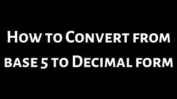 How to Convert Base Five to Decimal Form #shorts