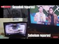 TUTORIAL SERVICE TV LCD | GANTI POLARIZER