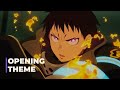 Fire Force Season 3 Part 2 | OP: “Ignis” by Takanori Nishikawa