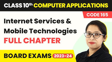 Internet Services & Mobile Technologies Class 10 Full Chapter | Computer Application Class 10