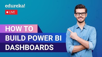 How to build Power BI Dashboards  | Power BI Tutorial for Beginners | Edureka  Live