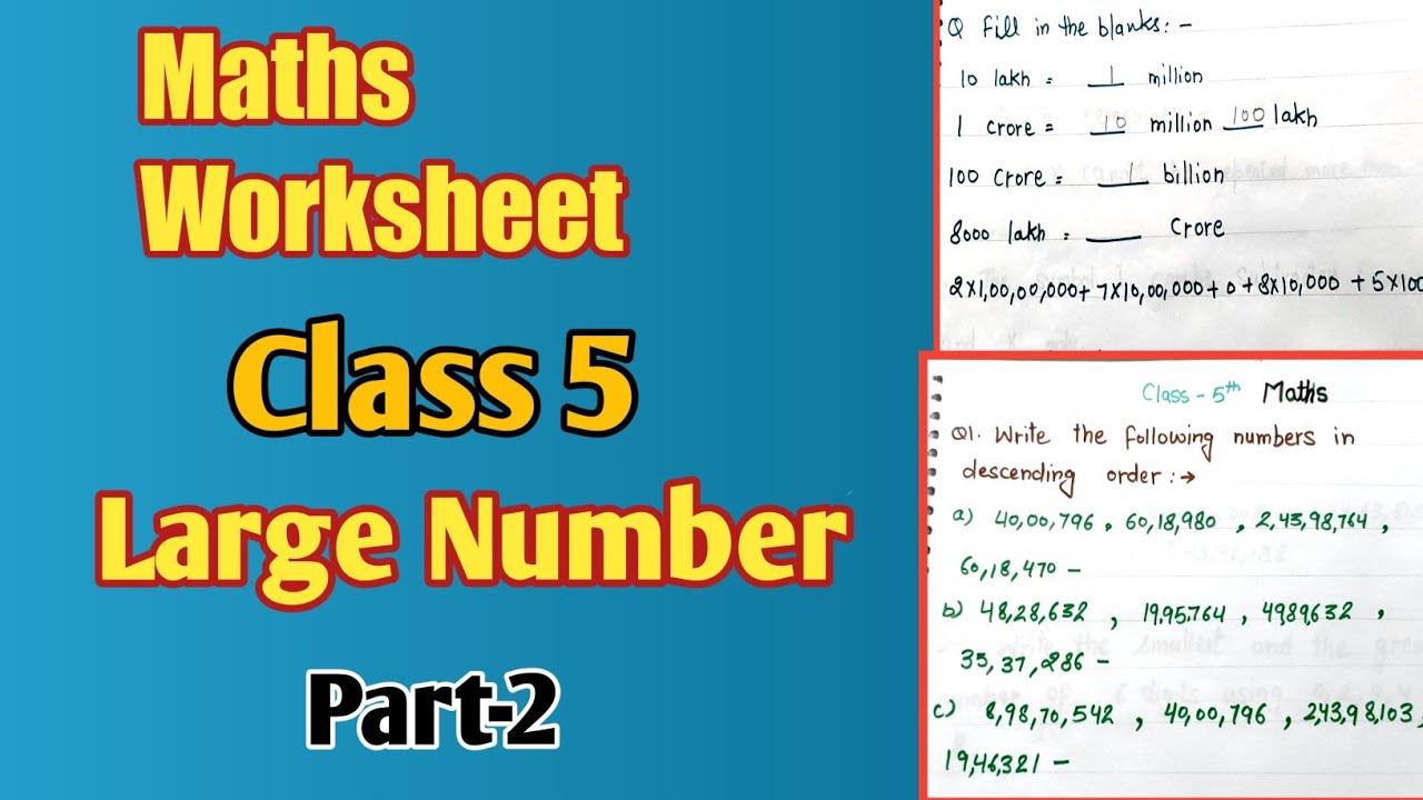 maths-worksheet-for-class-5-part-2-topic-large-number-youtube