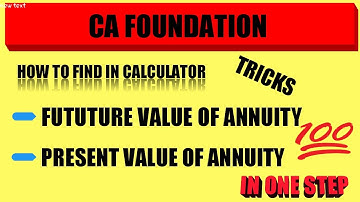 How to find future value and present value of annuity with calculator