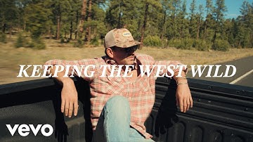 Tyler Dial - Keeping The West Wild (Lyric Video)