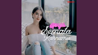 Download lagu Semata Karenamu