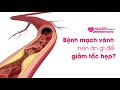 Chế độ ăn cho người bệnh mạch vành giúp giảm đau thắt ngực