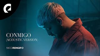 Nico Rengifo - Conmigo (Acoustic Version) (Music Video)