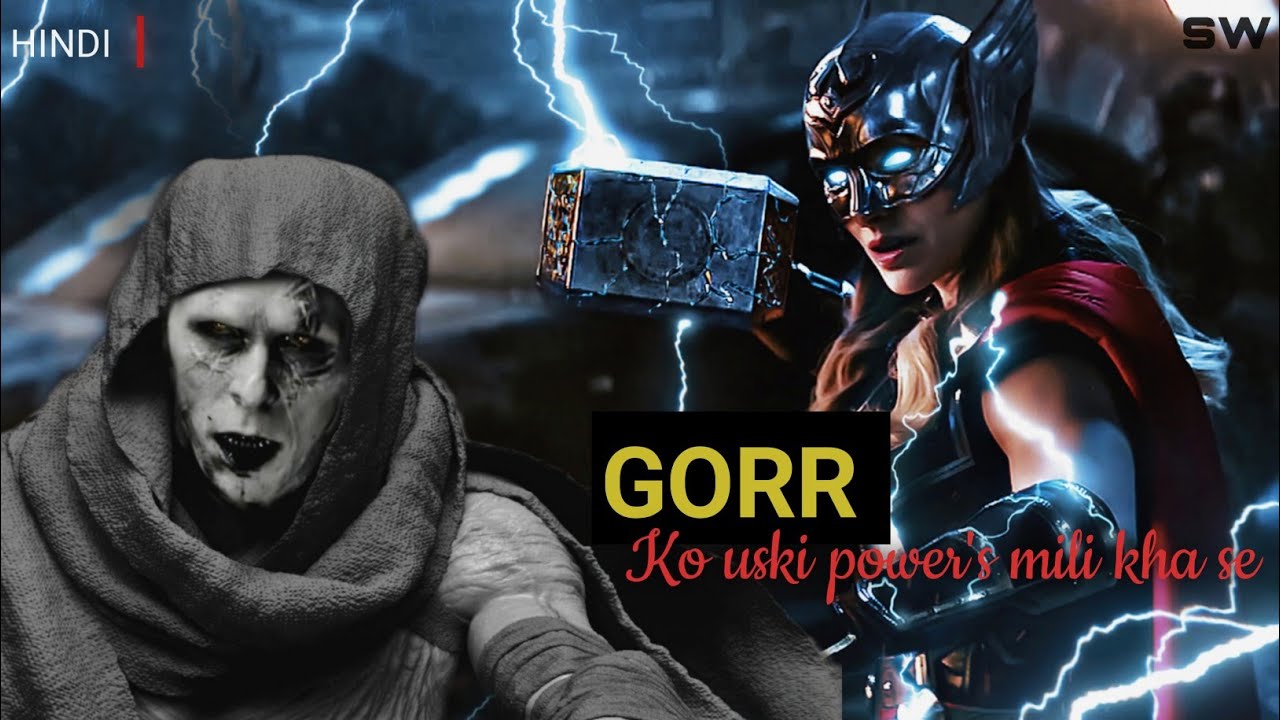 Gorr - why is the most powerful villain | love and thunder | Explain all detail | superworth