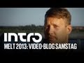 Melt! 2013 Video-Blog: So ist der Samstag!