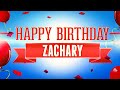 Happy Birthday Zachary