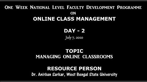 Faculty Development Programme (FDP) on ONLINE CLASS MANAGEMENT: Managing Online Classrooms.