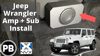 2007 - 2018 Jeep Wrangler NVX Sub and Amp Install! - YouTube