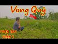 Vong qu b lc gia hai ci m dng  phim ma