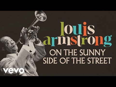 Louis Armstrong - On The Sunny Side Of The Street (Audio)
