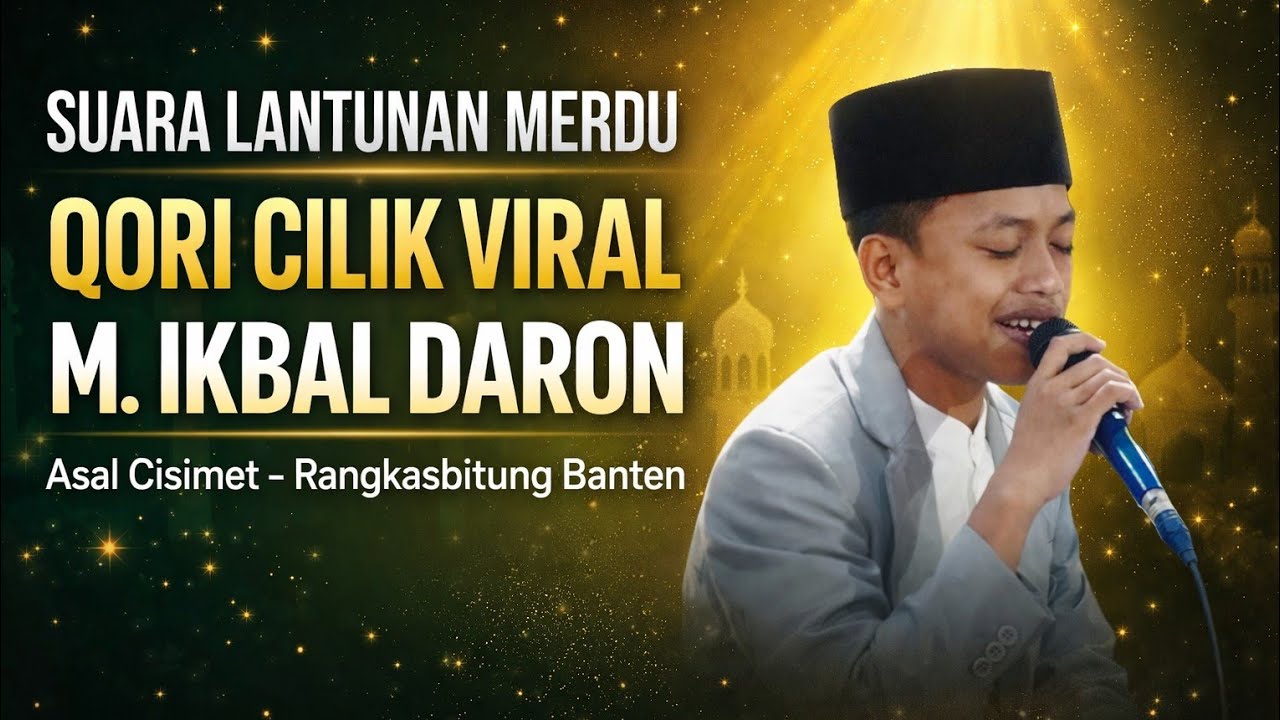 MASYAALLAH! Qori Cilik Lebak Banten Bikin Merinding | Suara Merdu M. Ikbal Daron