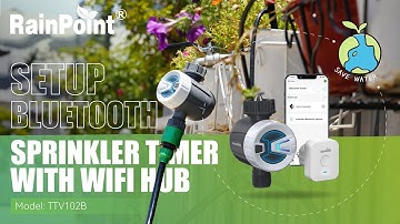 #RainPoint | How To Setup 102B Bluetooth  Sprinkler Timer With WiFi Hub.#MoreThan Water Saving