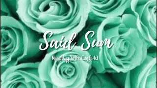 MonneyBagg Yo (Ft. City Girls) - Said Sum (Lyrics)