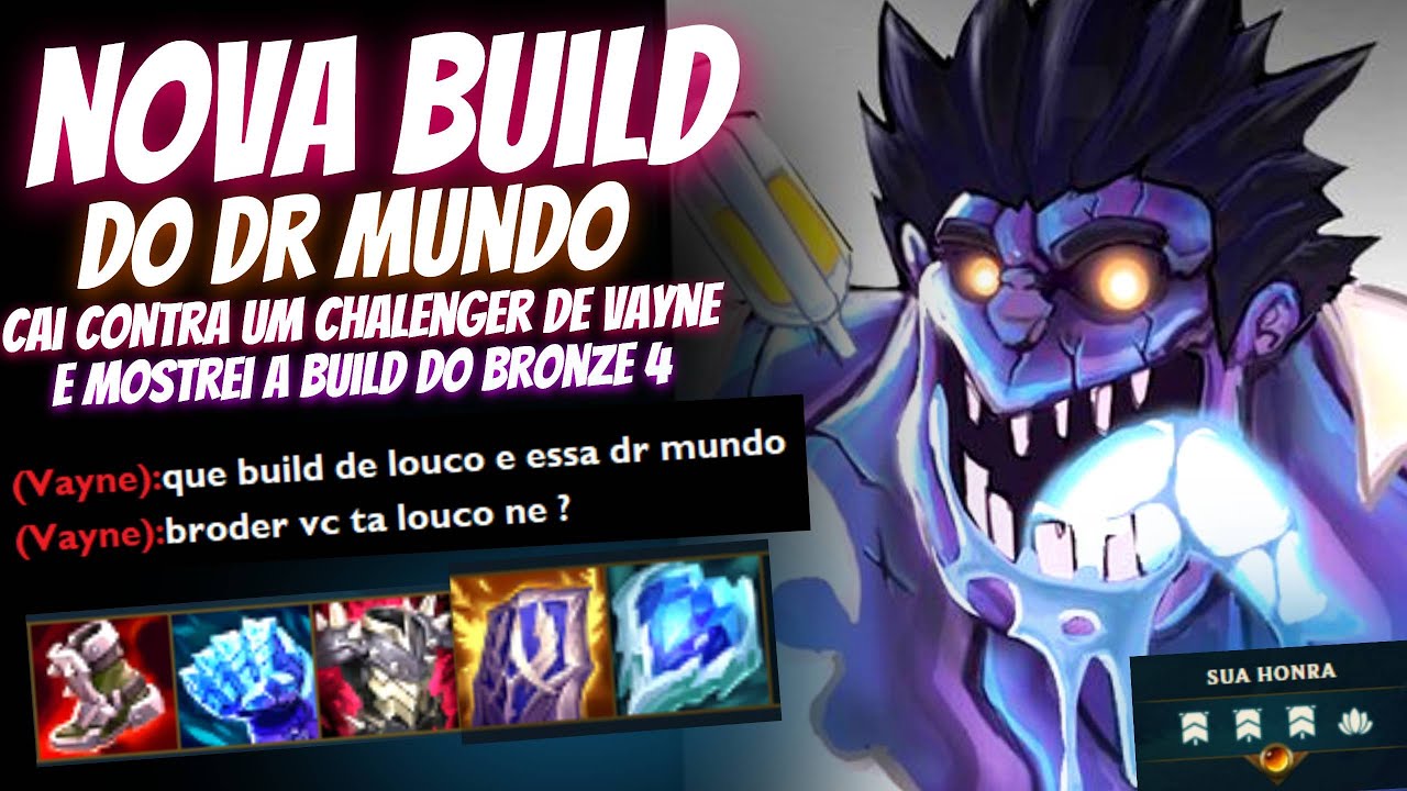 DR MUNDO VS UMA VAYNE CHALENGER - CAUNTEREI ELE COM A BUILD DO BRONZE 4 ...