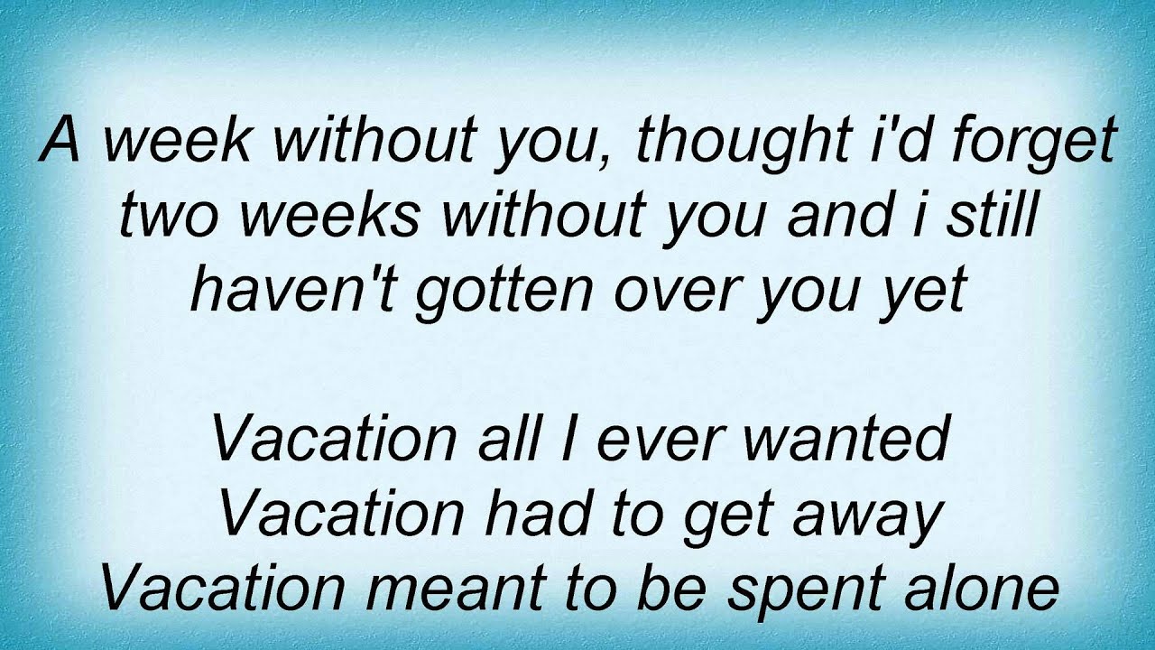 Kelly Clarkson Vacation Lyrics YouTube