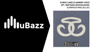 Chris Lake & Sammy Virji (feat. Nathan Nicholson) - Summertime Blues
