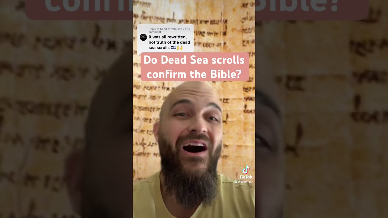 Do Dead Sea scrolls confirm the Bible? 