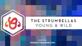 The Strumbellas - Young &amp; Wild